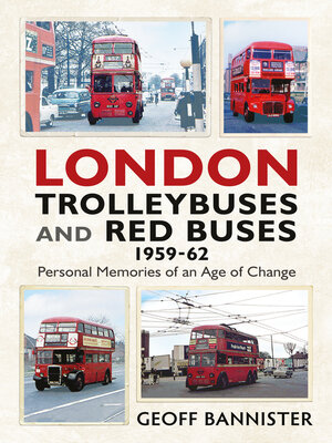 cover image of London Trolleybuses and Red Buses 1959-62